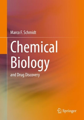 Паперова книга «Chemical Biology: and Drug Discovery», автор Марко Ф. Шмідт - фото №1