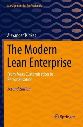 Бумажная книга «The Modern Lean Enterprise: From Mass Customisation to Personalisation», автор Александр Цигкас - фото №1