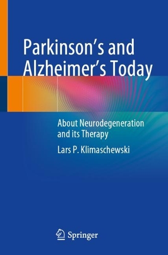 Бумажная книга «Parkinson's and Alzheimer's Today: About Neurodegeneration and its Therapy», автор Ларс П. Климашевски - фото №1