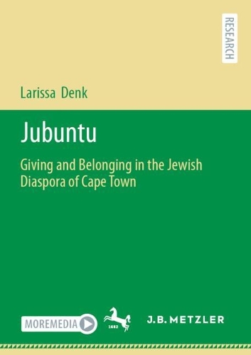 Бумажная книга «Jubuntu : Giving and Belonging in the Jewish Diaspora of Cape Town», автор Лариса Денк - фото №1
