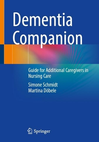 Бумажная книга «Dementia Companion: Guide for Additional Caregivers in Nursing Care», авторов Мартина Дёбеле, Симона Шмидт - фото №1