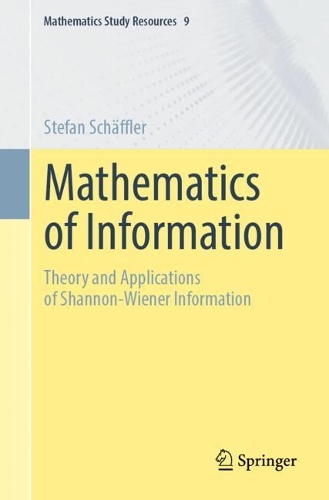 [object Object] «Mathematics of Information: Theory and Applications of Shannon-Wiener Information», автор Стефан Шеффлер - фото №1