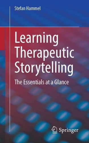 Бумажная книга «Learning Therapeutic Storytelling: The Essentials at a Glance», автор Стефан Хаммел - фото №1