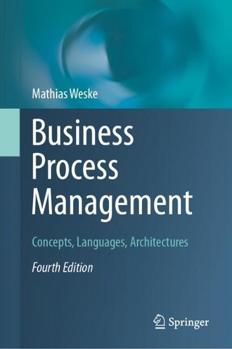 [object Object] «Business Process Management: Concepts, Languages, Architectures», автор Матіас Веске - фото №1