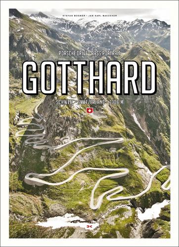 Бумажная книга «Porsche Drive - Pass Portrait - Gotthard: Schweiz - Switzerland - 2106 m», автор Стефан Богнер - фото №1