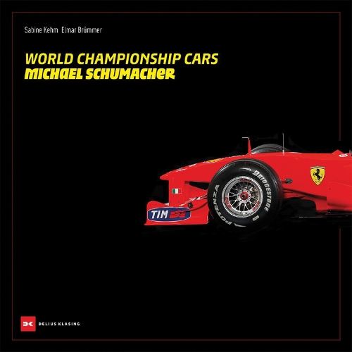 Бумажная книга «World Championship Cars: Michael Schumacher», авторов Элмар Брюммер, Сабина Кехм - фото №1