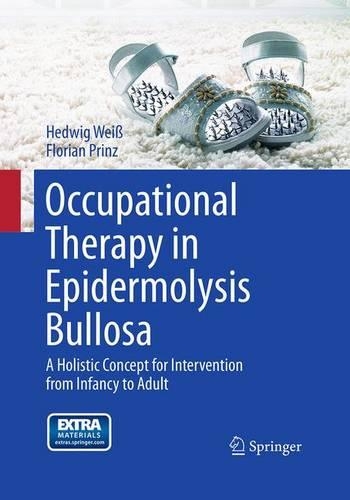 Бумажная книга «Occupational Therapy in Epidermolysis bullosa: A holistic Concept for Intervention from Infancy to Adult», авторов Флориан Принц, Хедвиг Вайс - фото №1