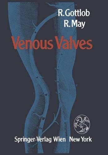 Паперова книга «Venous Valves: Morphology, Function, Radiology, Surgery», авторів Р. Готтлоб, Р. Мей - фото №1
