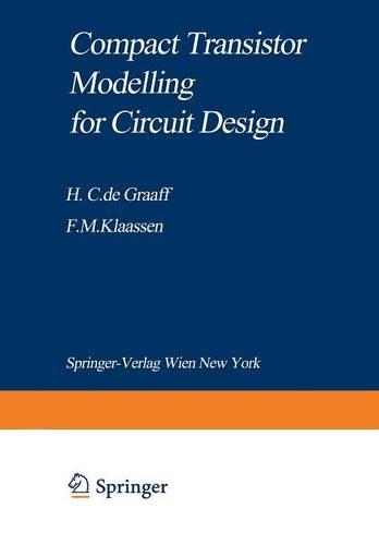 Паперова книга «Compact Transistor Modelling for Circuit Design», авторів Франсуа М. Клаассен, Хенк К. де Граафф - фото №1