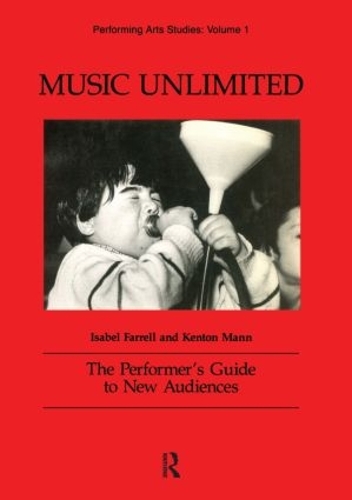 Бумажная книга «Music Unlimited: The Performer's Guide to New Audiences», авторов Изабель Фаррелл, Кентон Манн - фото №1