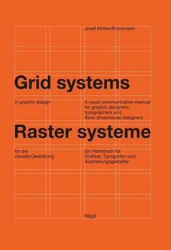 Бумажная книга «Grid Systems in Graphic Design: A Visual Communication Manual for Graphic Designers, Typographers and Three Dimensional Designers», автор Йозеф Мюллер-Брокманн - фото №1