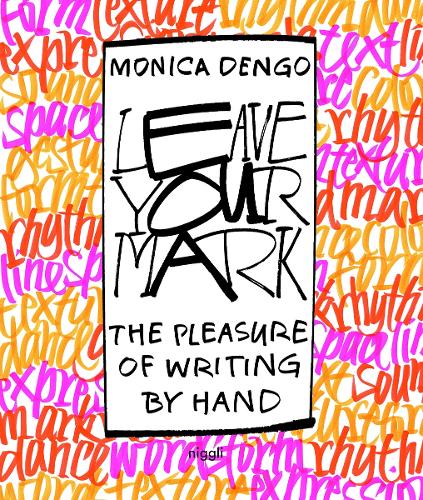 Паперова книга «Leave Your Mark: The Pleasure of Writing by Hand», автор Моніка Денго - фото №1
