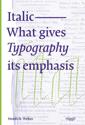 Паперова книга «Italic: What gives Typography its emphasis», автор Гендрік Вебер - фото №1
