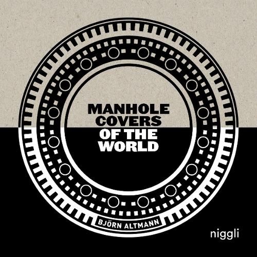 Бумажная книга «Manhole Covers of the World», автор Бьорн Альтманн - фото №1