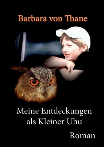 Бумажная книга «Meine Entdeckungen als Kleiner Uhu», автор Барбара фон Тан - фото №1