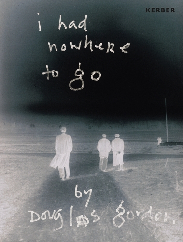 Бумажная книга «Douglas Gordon: I had nowhere to go», авторов Дуглас Гордон, Джонас Мекас - фото №1