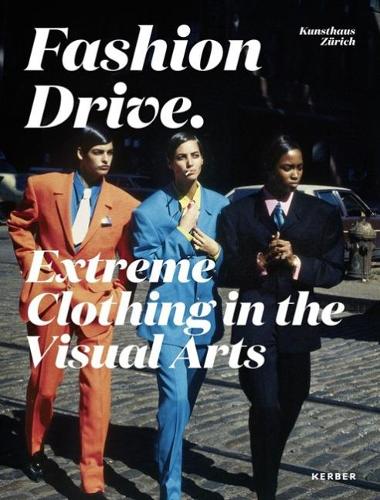  «FASHION DRIVE:EXTREME CLOTHING IN...  PB» - фото №1