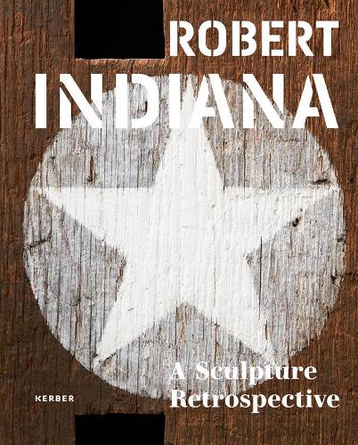  «ROBERT INDIANA:A SCULPTURE RETROSP.   HB» - фото №1