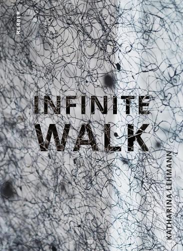 Бумажная книга «Infinite Walk: Katharina Lehmann», авторов Анна Вондрак, Денис Леманн - фото №1
