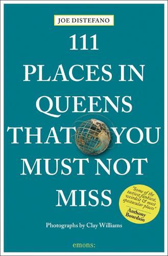 Бумажная книга «111 Places in Queens That You Must Not Miss», автор Джо ДиСтефано - фото №1