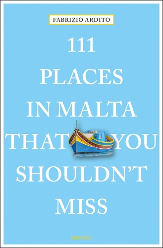 Бумажная книга «111 Places in Malta That You Shouldn't Miss», автор Фабрицио Ардито - фото №1