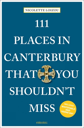 Бумажная книга «111 Places in Canterbury That You Shouldn't Miss», автор Николетта Лойзу - фото №1