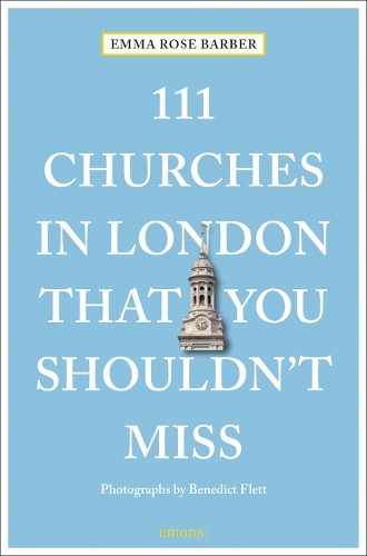 Бумажная книга «111 Churches in London That You Shouldn't Miss», автор Эмма Роуз Барбер - фото №1
