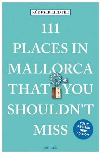 Бумажная книга «111 Places in Mallorca That You Shouldn't Miss», автор Рюдигер Лидтке - фото №1