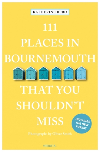 Бумажная книга «111 Places in Bournemouth That You Shouldn't Miss», автор Кэтрин Бебо - фото №1