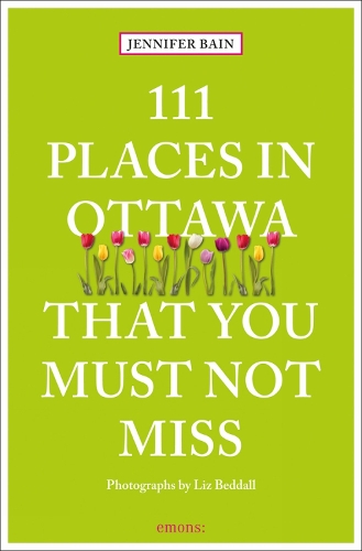 Бумажная книга «111 Places in Ottawa That You Must Not Miss», автор Дженнифер Бейн - фото №1