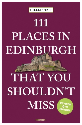 Бумажная книга «111 Places in Edinburgh That You Shouldn’t Miss», автор Джиллиан Тейт - фото №1
