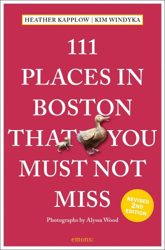 Бумажная книга «111 Places in Boston That You Must Not Miss», авторов Хизер Каплоу, Ким Виндика - фото №1