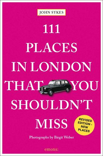 Бумажная книга «111 Places in London That You Shouldn't Miss», автор Джон Сайкс - фото №1