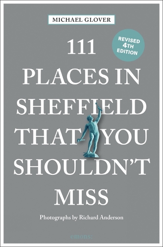 Бумажная книга «111 Places in Sheffield That You Shouldn't Miss», автор Майкл Гловер - фото №1