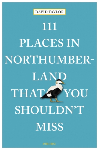 Паперова книга «111 Places in Northumberland That You Shouldn't Miss», автор Девід Тейлор - фото №1
