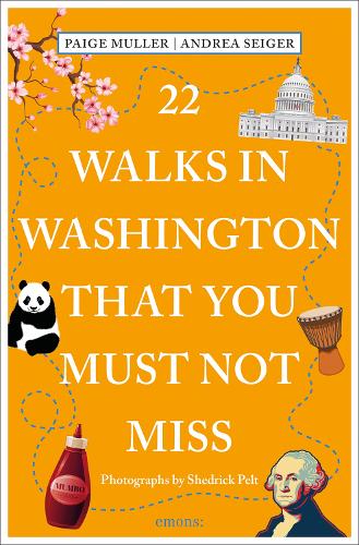 Бумажная книга «22 Walks in Washington, DC That You Must Not Miss», автор Андреа Зайгер - фото №1