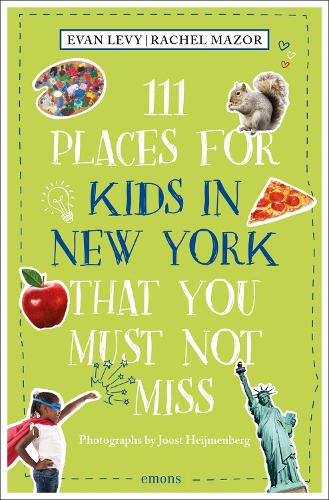 Бумажная книга «111 Places for Kids in New York That You Must Not Miss», авторов Эван Леви, Рэйчел Мазор - фото №1