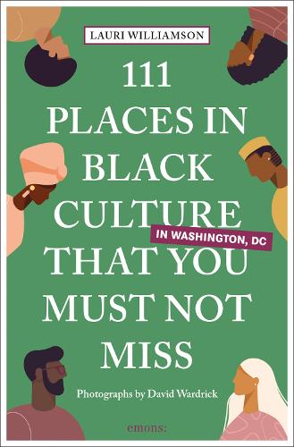 Бумажная книга «111 Places in Black Culture in Washington, DC That You Must Not Miss», автор Лоран Уильямсон - фото №1