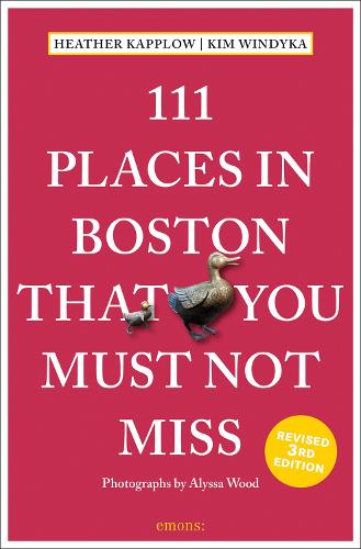 Бумажная книга «111 Places in Boston That You Must Not Miss», авторов Хизер Каплоу, Ким Виндика - фото №1