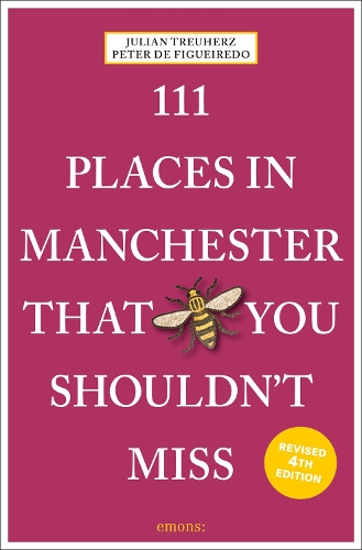 Бумажная книга «111 Places in Manchester That You Shouldn't Miss», авторов Джулиан Треухерц, Питер де Фигейредо - фото №1