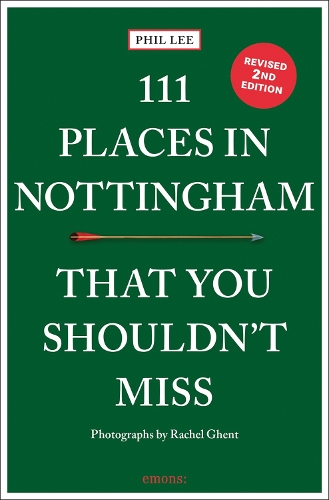Паперова книга «111 Places in Nottingham That You Shouldn't Miss», автор Філ Лі - фото №1