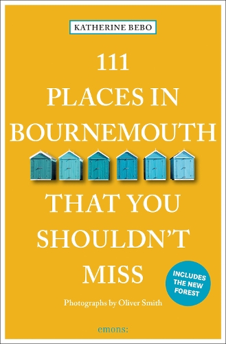 Бумажная книга «111 Places in Bournemouth That You Shouldn't Miss», автор Кэтрин Бебо - фото №1