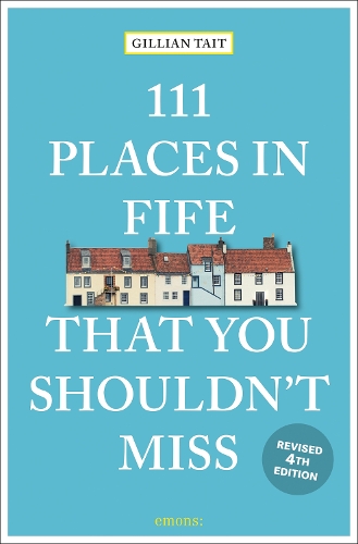 Бумажная книга «111 Places in Fife That You Shouldn't Miss», автор Джиллиан Тейт - фото №1