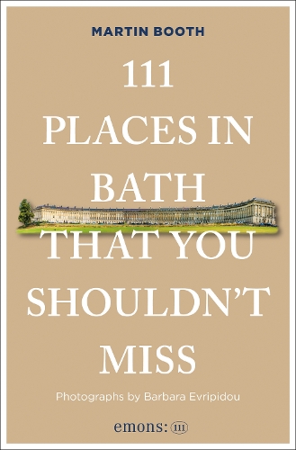 Бумажная книга «111 Places in Bath That You Shouldn't Miss», автор Мартин Бут - фото №1