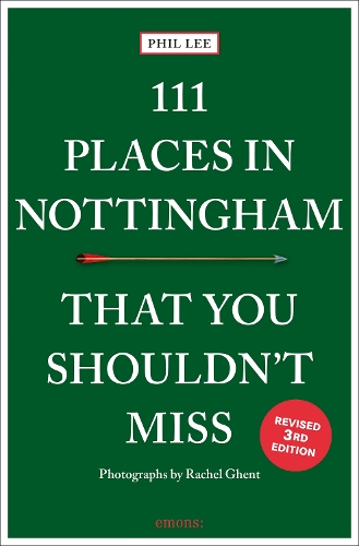 Паперова книга «111 Places in Nottingham That You Shouldn't Miss», автор Філ Лі - фото №1