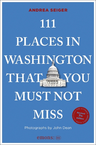 Паперова книга «111 Places in Washington, DC That You Must Not Miss», автор Андреа Зайгер - фото №1