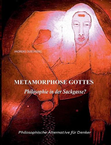 Паперова книга «Metarmorphose Gottes: Philosophie in der Sackgasse?», автор Андреас Душберг - фото №1