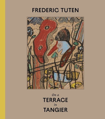 Бумажная книга «Frederic Tuten: On a Terrace in Tangier - Works on Cardboard», автор Фредерик Тутен - фото №1