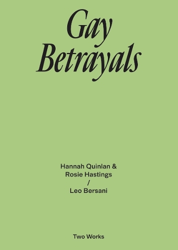 Бумажная книга «Gay Betrayals: Two Works Series Vol. 5.», авторов Ханна Куинлан, Лео Берсани, Рози Хастингс - фото №1