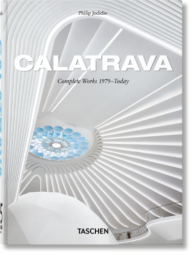 Паперова книга «Calatrava. Complete Works 1979–Today. 45th Ed.», автор Філіп Джодідіо - фото №1